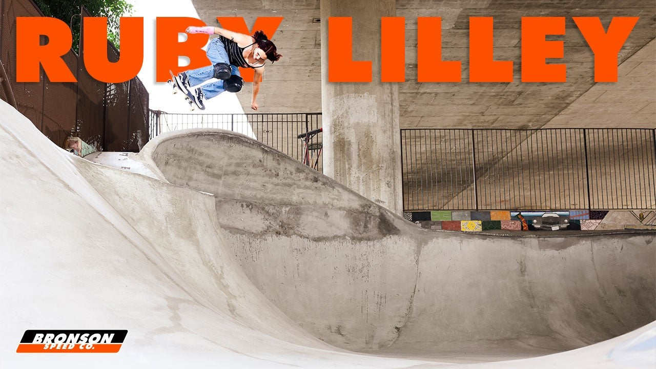 Ruby Lilley's "Full Throttle" Part