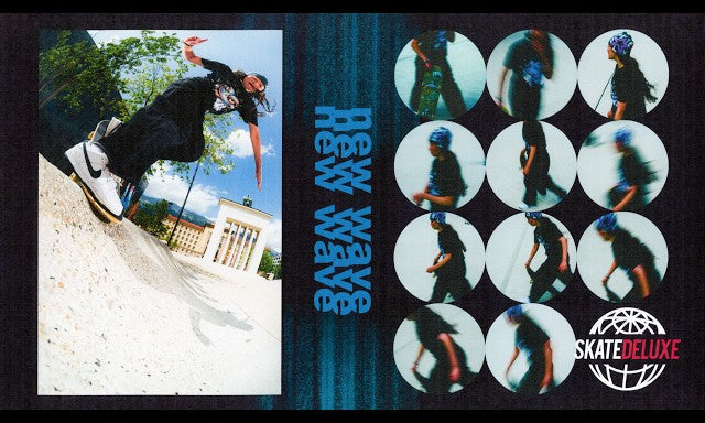 NEW WAVE /////// SKATEDELUXE