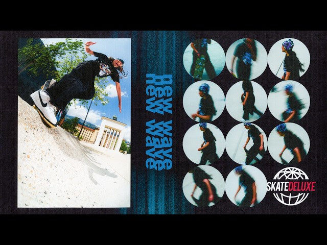 NEW WAVE /////// SKATEDELUXE